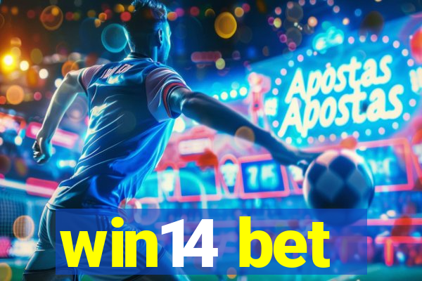 win14 bet